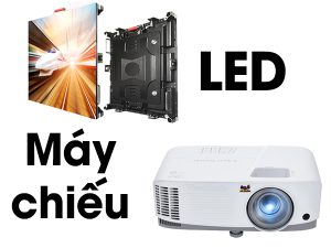 màn hình led và máy chiếu