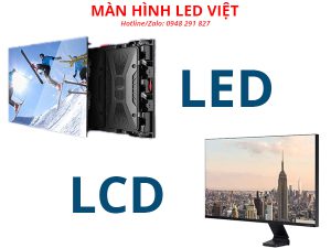 so sánh màn hình led và lcd
