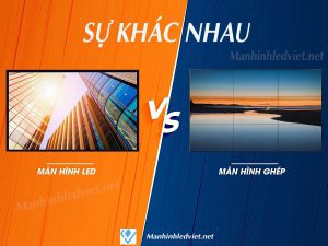 màn hình ghép và màn hình led